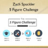 5 Figure Challenge - Zach Spuckler