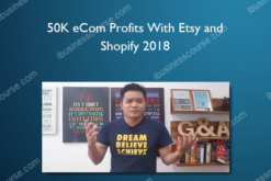 50K eCom Profits With Etsy and Shopify 2018