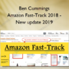 Ben Cummings – Amazon Fast-Track 2018 - New update 2019