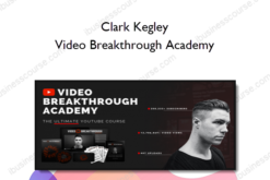 Clark Kegley – Video Breakthrough Academy 1