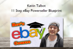 Kevin Talbot – 11 Step eBay Powerseller Blueprint