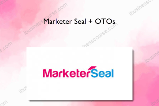 Marketer Seal + OTOs