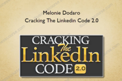 Melonie Dodaro – Cracking The Linkedin Code 2.0