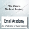 Mike Shreeve – The Email Academy