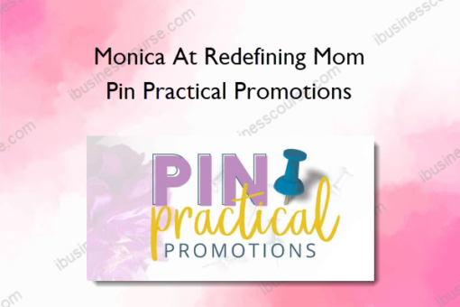 Monica At Redefining Mom – Pin Practical Promotions