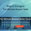 Philip A. Covington – The Ultimate Amazon Seller