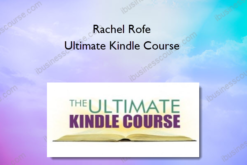 Rachel Rofe – Ultimate Kindle Course