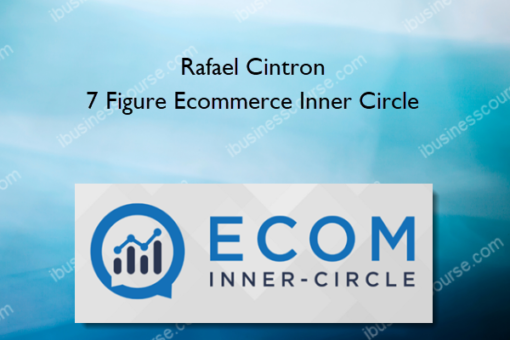 Rafael Cintron – 7 Figure Ecommerce Inner Circle