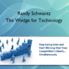 Randy Schwantz – The Wedge for Technology