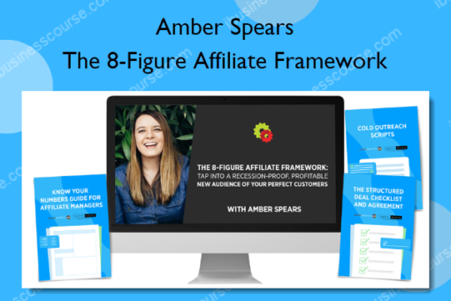 The 8 Figure Affiliate Framework – Amber Spears