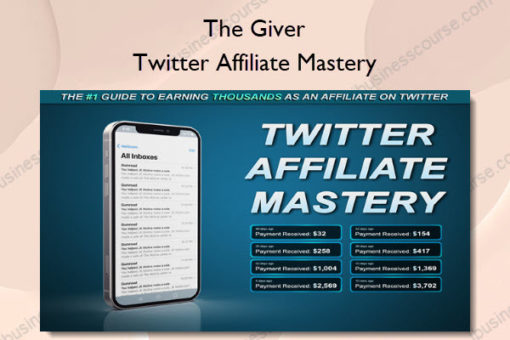 Twitter Affiliate Mastery - The Giver