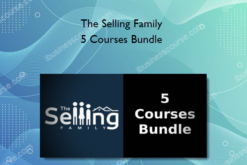 The Selling Family – 5 Courses Bundle