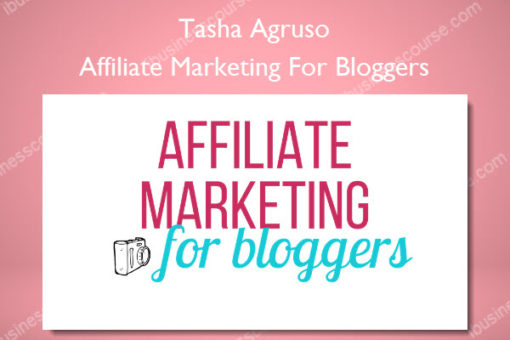 Affiliate Marketing For Bloggers - Tasha Agruso