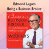 Being a Business Broker - Edmond Legum