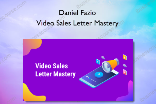 Daniel Fazio – Video Sales Letter Mastery (Cold Email Wizard)