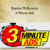 Duston McGroarty - 3 Minute Ads