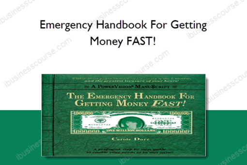 Emergency Handbook For Getting Money FAST!