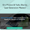 Eric Preston & Yashu Sharma – Lead Generation Mastery