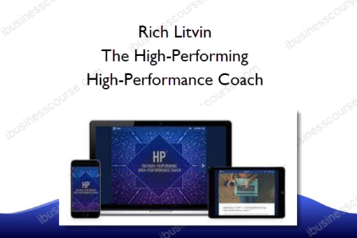 Rich Litvin – The High-Performing, High-Performance Coach