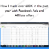 How I made over 600K in the past year with Facebook Ads and Affiliate offers