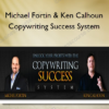 Michael Fortin & Ken Calhoun – Copywriting Success System