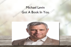 Michael Levin – Got A Book In You