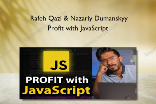 Rafeh Qazi & Nazariy Dumanskyy – Profit with JavaScript