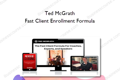 Ted McGrath – Fast Client Enrollment Formula