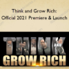 Think and Grow Rich: Official 2021 Premiere & Launch