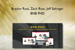 Bradon Ross, Zack Ross, Jeff Sekinger – BNB PHD