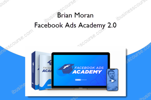 Brian Moran – Facebook Ads Academy 2.0