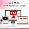 Caleb Maddix – YTA Masterclass – 2020