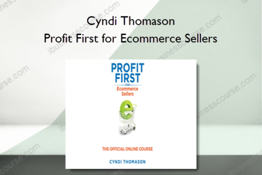 Cyndi Thomason – Profit First for Ecommerce Sellers