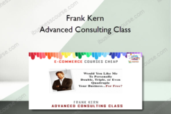 Frank Kern – Advanced Consulting Class