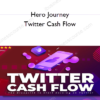 Hero Journey – Twitter Cash Flow