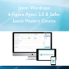 Jason Wardrope – 6-Figure Agent 2.0 & Seller Leads Mastery Course