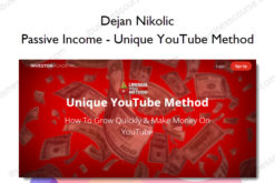 Passive Income – Unique YouTube Method - Dejan Nikolic