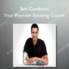 Sam Cawthorn – Your Keynote Speaking Course