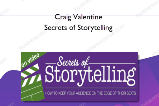 Craig Valentine – Secrets of Storytelling