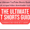 The Ultimate YouTube Shorts Guide TikTok scrapervideo downloader included – Erkaz