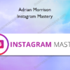 Adrian Morrison – Instagram Mastery