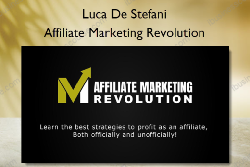 Affiliate Marketing Revolution – Luca De Stefani