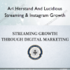 Ari Herstand And Lucidious – Streaming & Instagram Growth