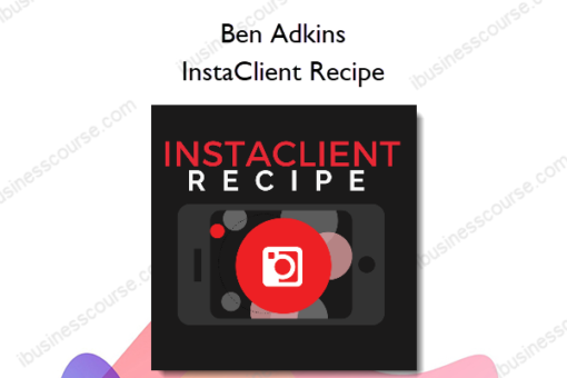 Ben Adkins – InstaClient Recipe