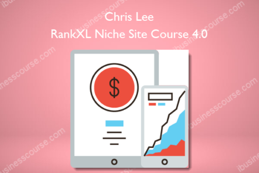 Chris Lee – RankXL Niche Site Course 4.0