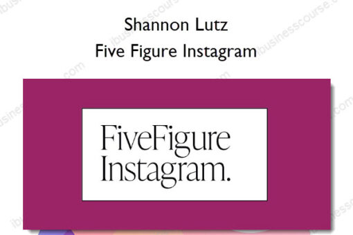 Five Figure Instagram - Shannon Lutz