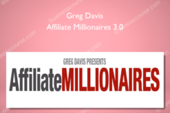 Greg Davis – Affiliate Millionaires 3.0