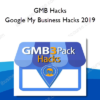 GMB Hacks - Google My Business Hacks 2019