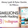 IG Millions - Alexey Lyakh & Ryker Gamble