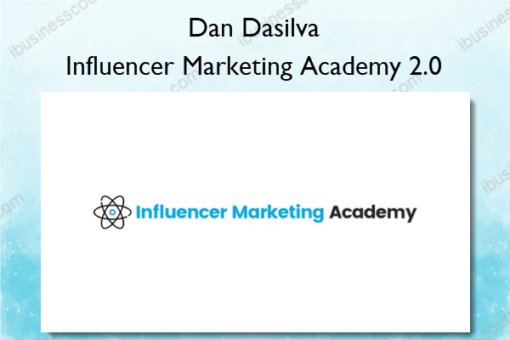 Influencer Marketing Academy 2.0 – Dan Dasilva